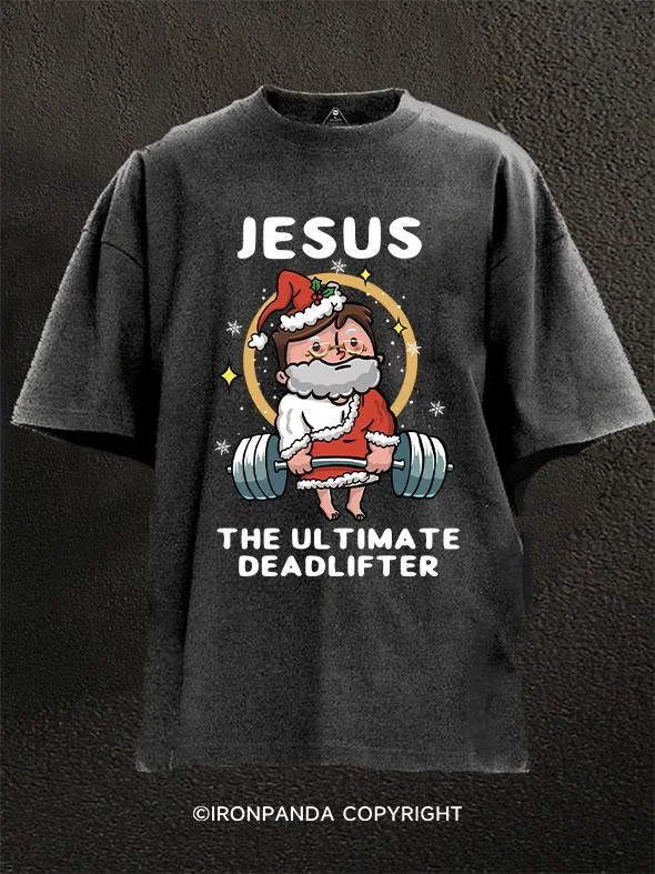 Short-sleeve T-shirts for casual style-jesus the ultimate deadlifter Washed Gym Shirt