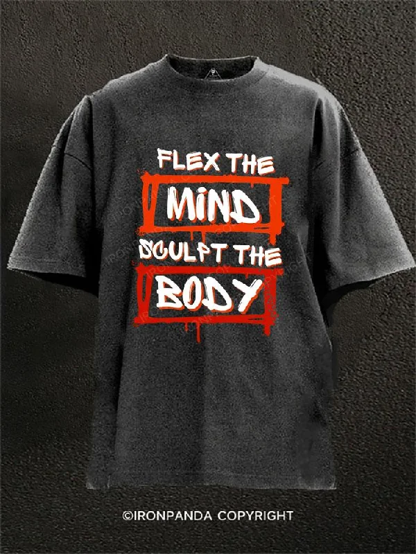 T-shirts with unique designs for fashion enthusiasts-FLEX THE MIND SCULPT THE BODY Washed Gym Shirt