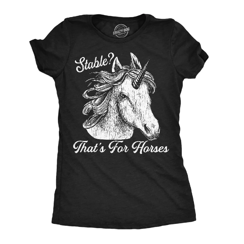 Stylish graphic T-shirts for men-Stable Thats For Horses Women's T Shirt