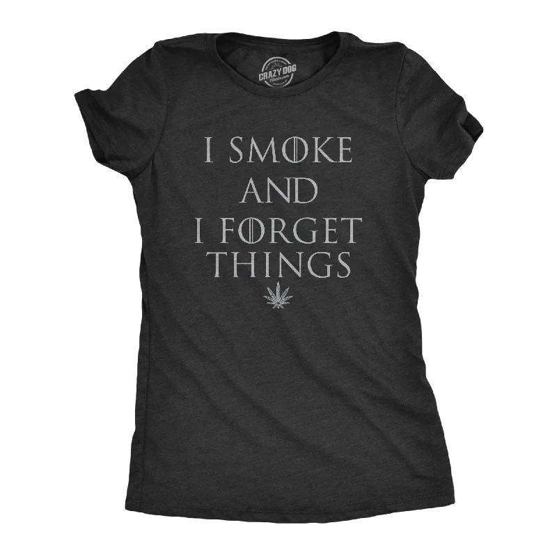 Custom tie-dye T-shirts for creative fashion-I Smoke And I Forget Things Women's T Shirt