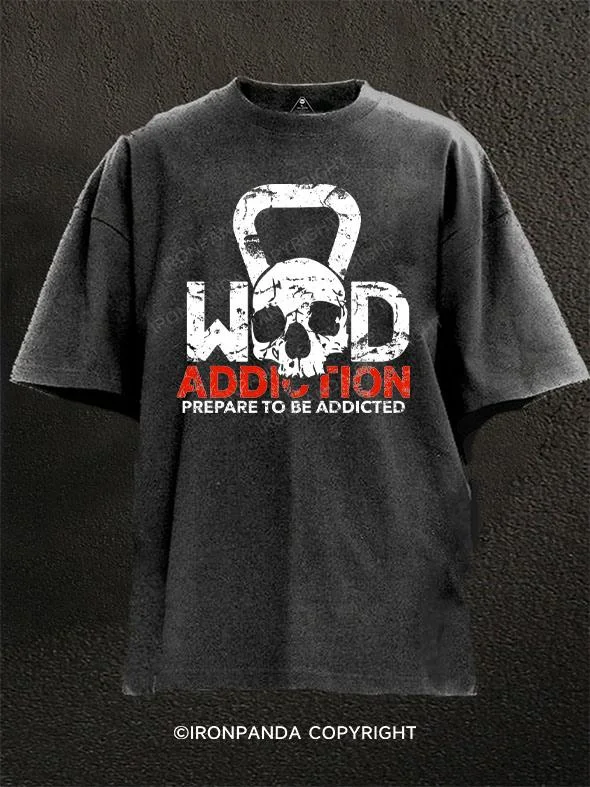 Relaxed-fit T-shirts for comfort and ease-wod addiction prepare to addicted Washed Gym Shirt