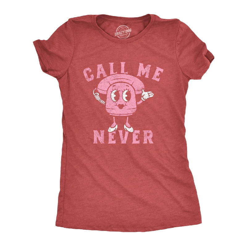 T-shirts with custom artwork for creative expression-Call Me Never Women's T Shirt