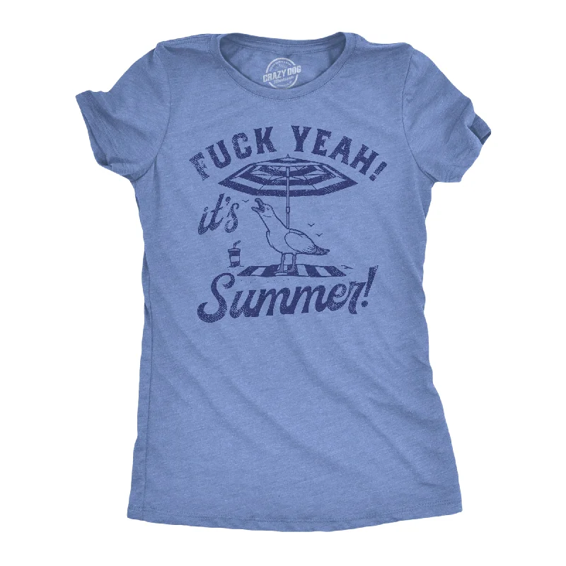 T-shirts for road trips with fun graphics-Fuck Yeah Its Summer Women's T Shirt