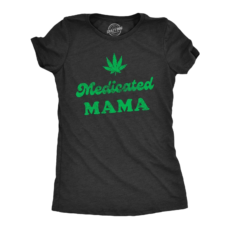 Custom T-shirts with names and numbers-Medicated Mama Women's T Shirt