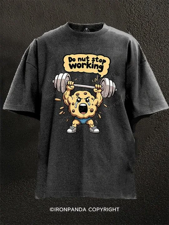 Cool graphic T-shirts with sports themes-DO NUT STOP WORKING Washed Gym Shirt