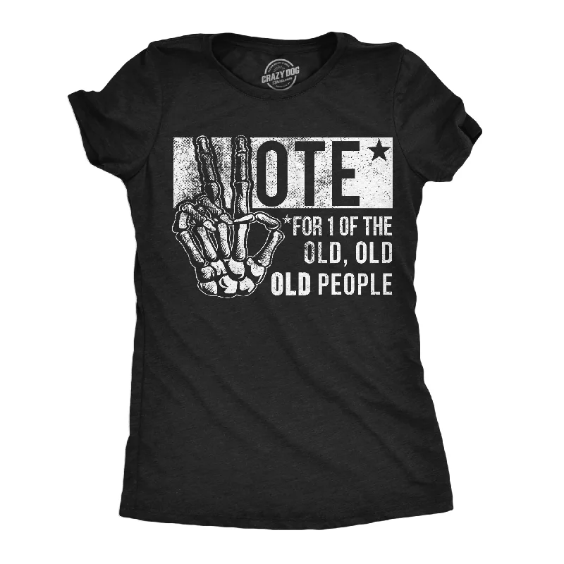 Athletic fit T-shirts for a sleek silhouette-Vote For One Of The Old People Women's T Shirt