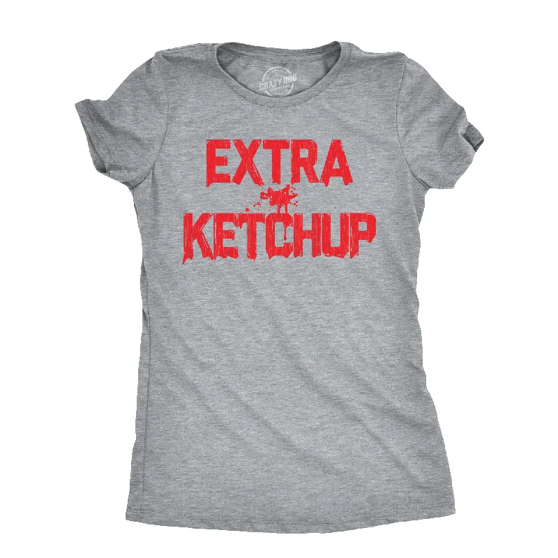 T-shirts for pet lovers with funny designs-Extra Ketchup Women's T Shirt