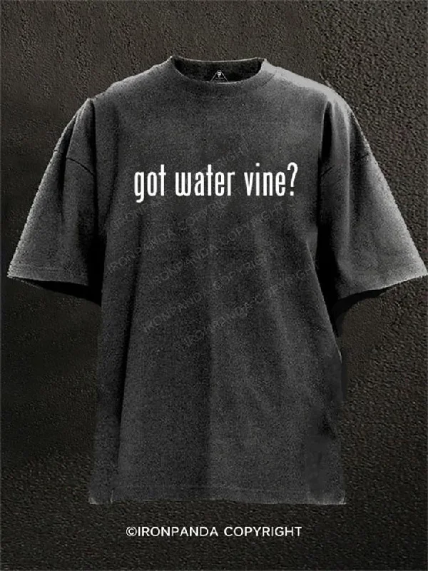 Moisture-wicking T-shirts for active individuals-got water vine? Washed Gym Shirt