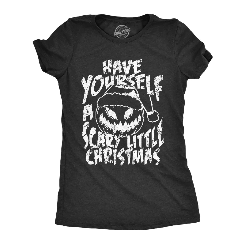 Organic cotton T-shirts for eco-friendly fashion-Have Yourself A Scary Little Christmas Women's T Shirt