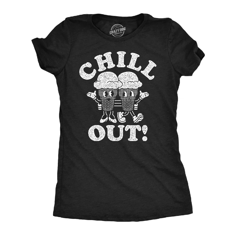 Lightweight workout T-shirts for gym-goers-Chill Out Women's T Shirt