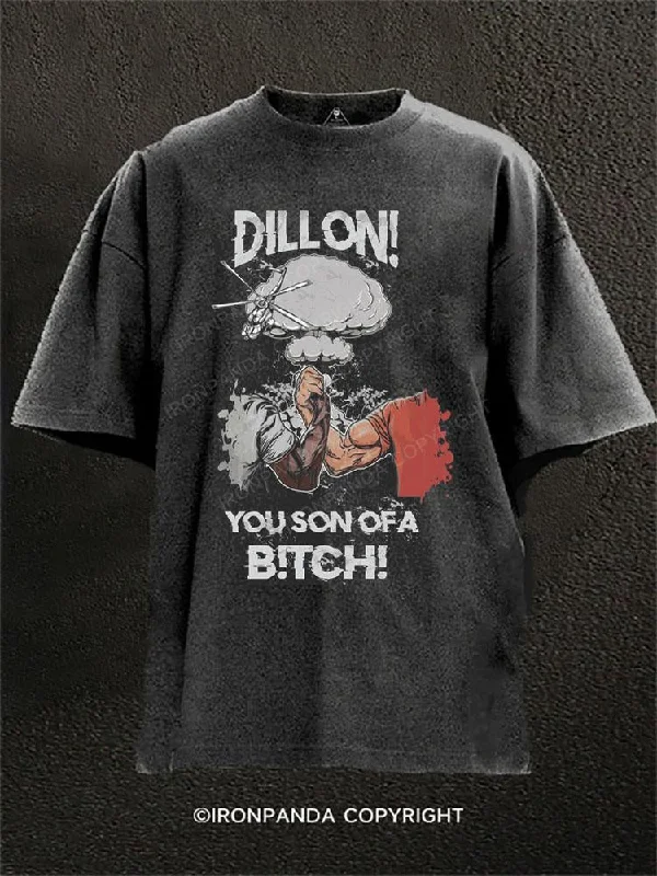 Custom T-shirts for school events-DILLON! YOU SON OF A B!TCH!  Washed Gym Shirt