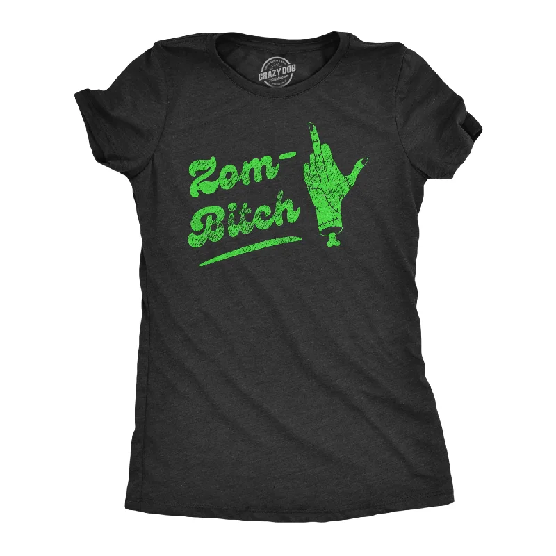 Lightweight workout T-shirts for gym-goers-Zom Bitch Women's T Shirt