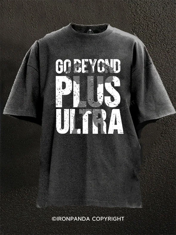 T-shirts for charity events and fundraising-Go Beyond Plus Ultra Washed Gym Shirt