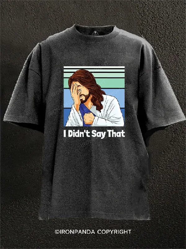 Trendy graphic T-shirts for young adults-I Didn't Say That Washed Gym Shirt