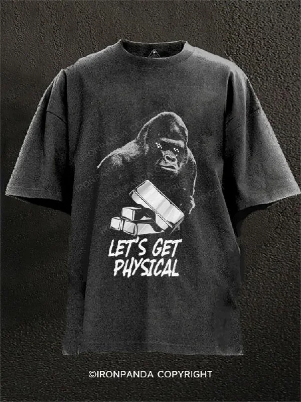 T-shirts for pet lovers with funny designs-LET'S GET PHYSICAL Washed Gym Shirt