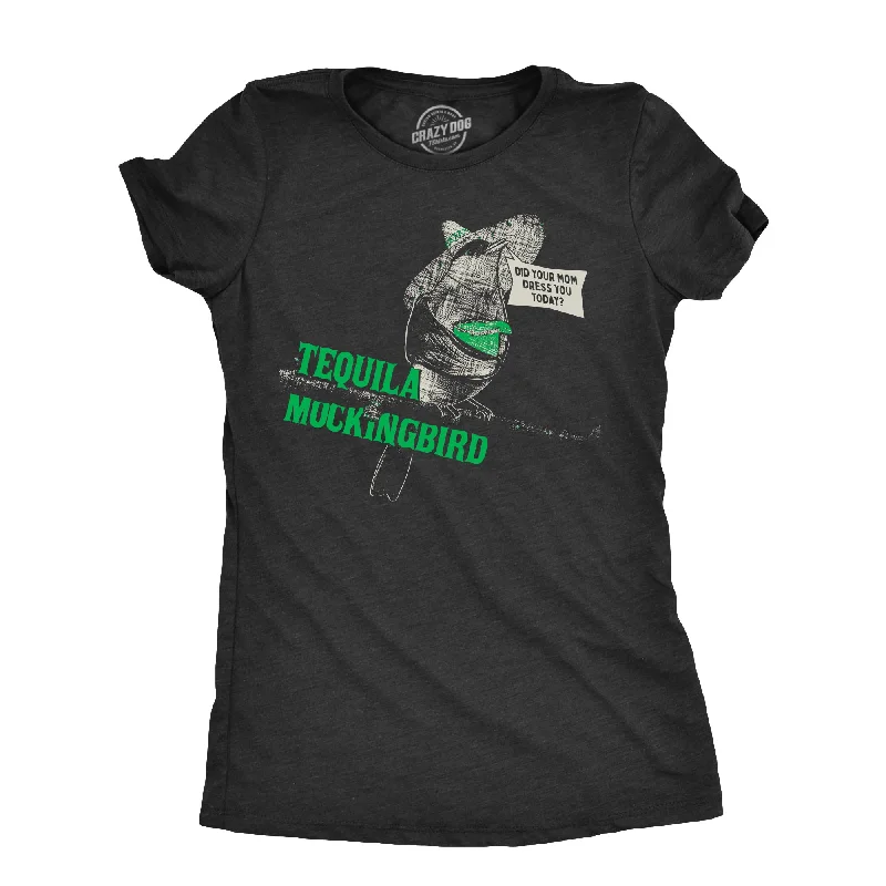 T-shirts with custom artwork for creative expression-Tequila Mockingbird Women's T Shirt