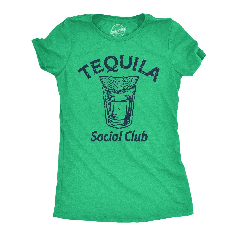 T-shirts for outdoor adventures and activities-Tequila Social Club Women's T Shirt