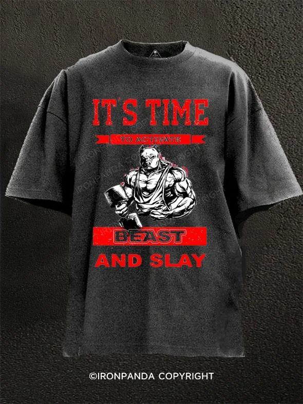 Cool T-shirts with seasonal graphics for summer or winter-It's Time To Activate Beast And Slay Washed Gym Shirt