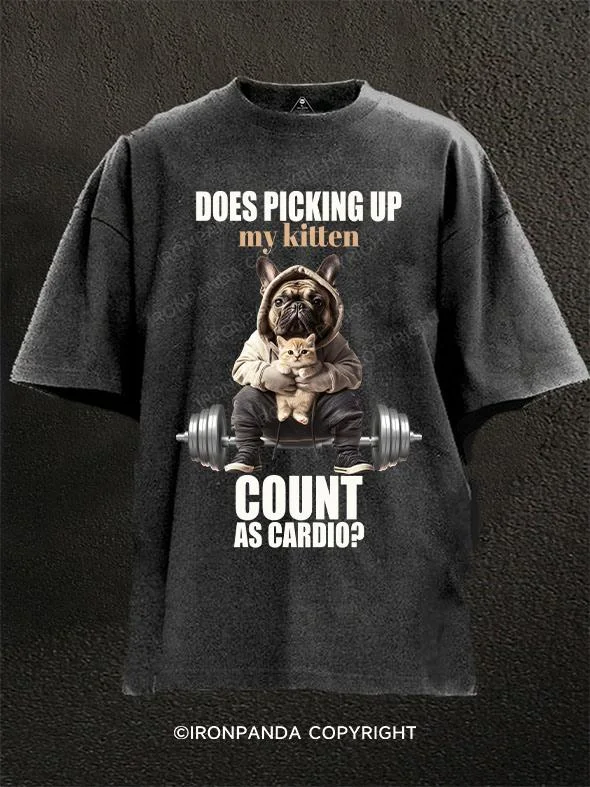 T-shirts with bold slogans for strong statements-Does picking up my kitten count as cardio? Washed Gym Shirt