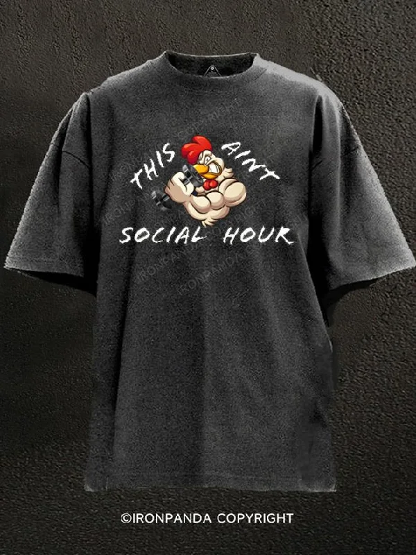 T-shirts for gym workouts and fitness activities-aint social hour Washed Gym Shirt