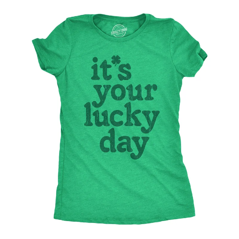 T-shirts for small business promotional use-Its Your Lucky Day Women's T Shirt