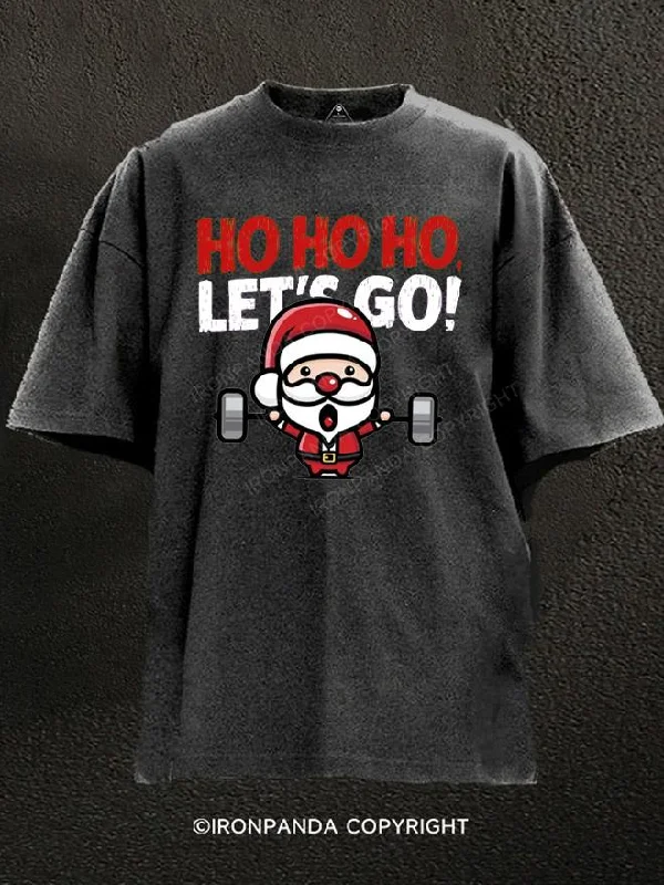 Simple T-shirts for minimalistic fashion-Ho Ho Ho, Let's Go! Washed Gym Shirt