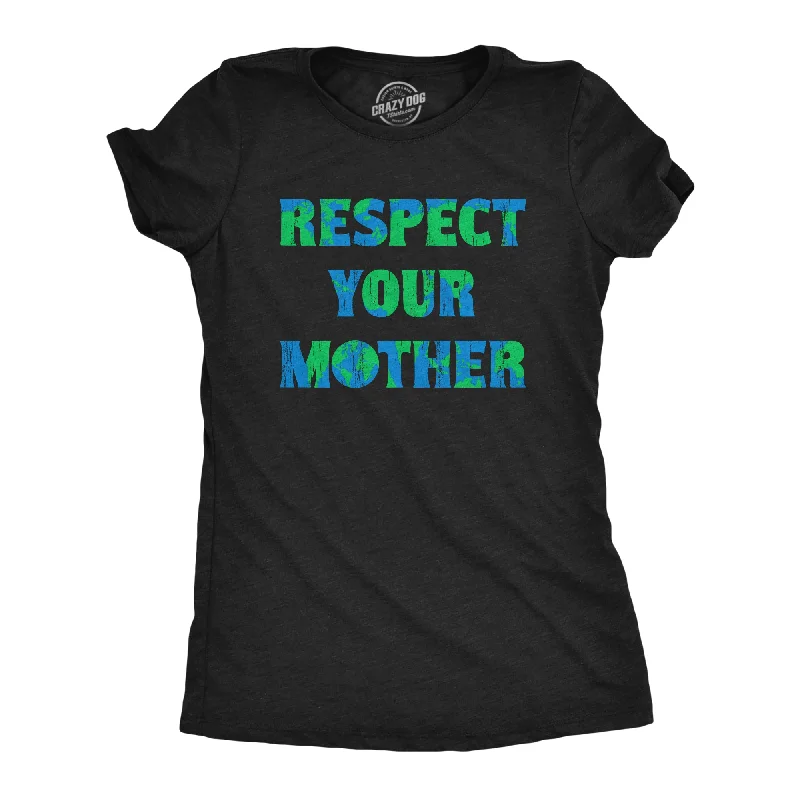 Custom T-shirts with artistic designs for exhibitions-Respect Your Mother Women's T Shirt