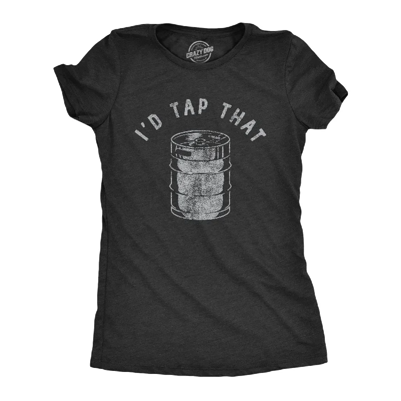 Comfortable T-shirts for lounging at home-Id Tap That Women's T Shirt