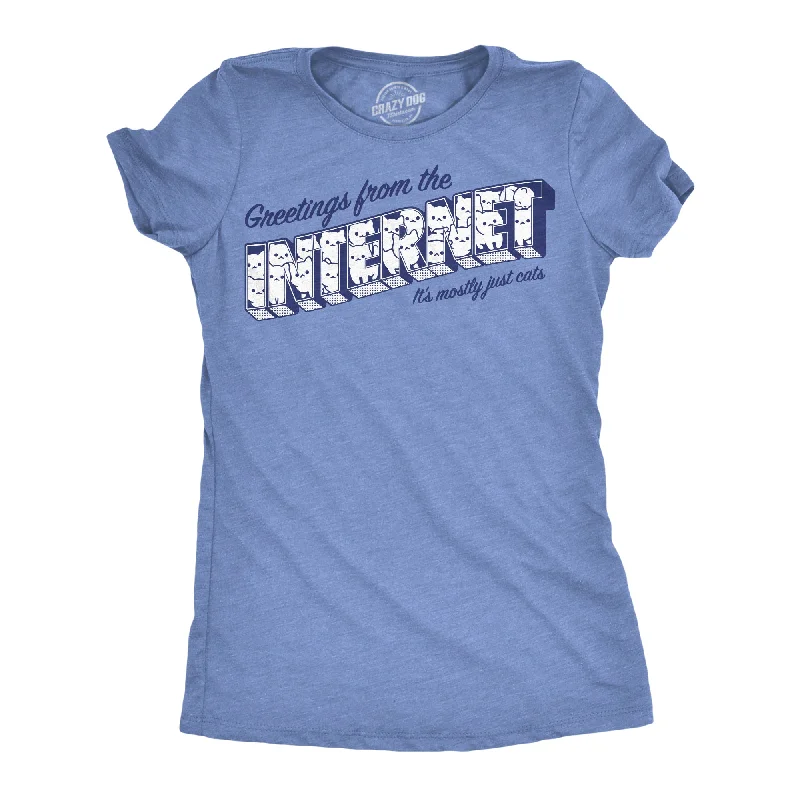 Custom T-shirts for school events-Greetings From The Internet Its Mostly Cats Women's T Shirt