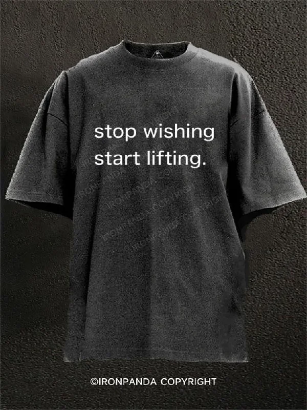 Stylish T-shirts with geometric prints for a modern look-stop wishing start lifting Washed Gym Shirt