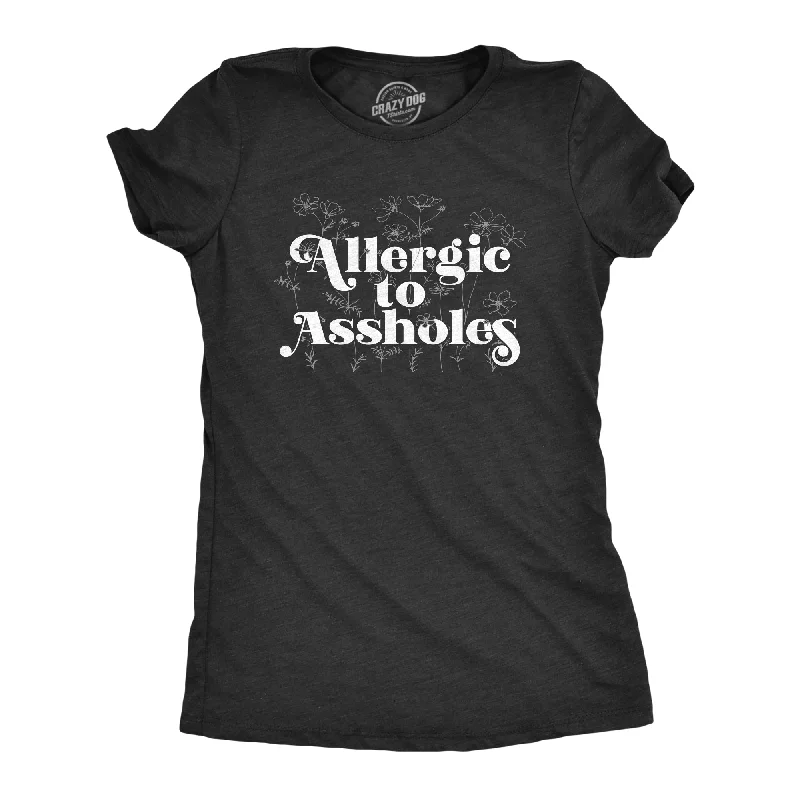 High-quality T-shirts for team events-Allergic To Assholes Women's T Shirt