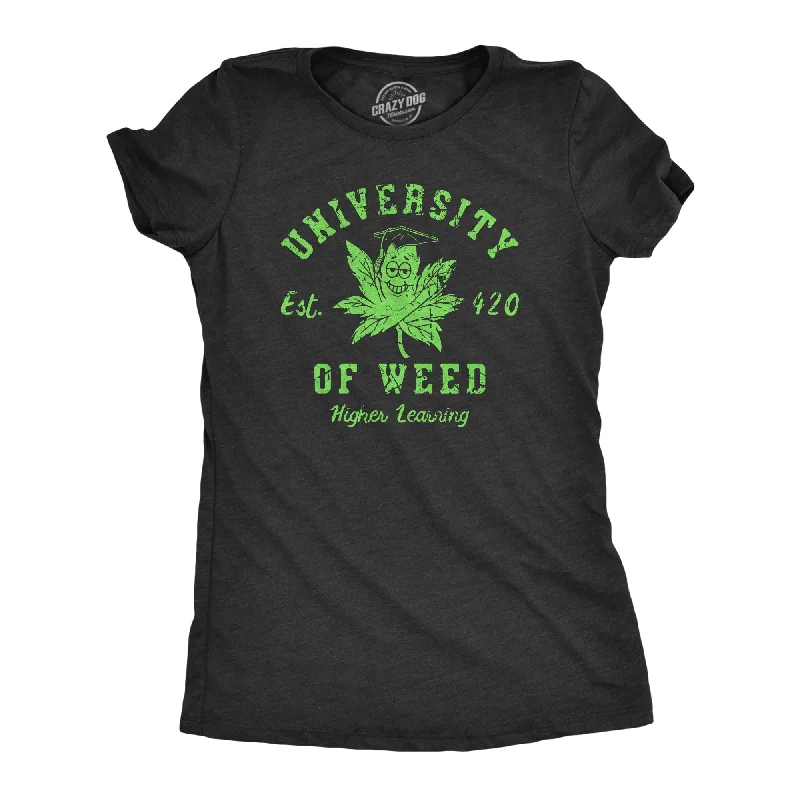 T-shirts with artistic designs for creative minds-University Of Weed Women's T Shirt