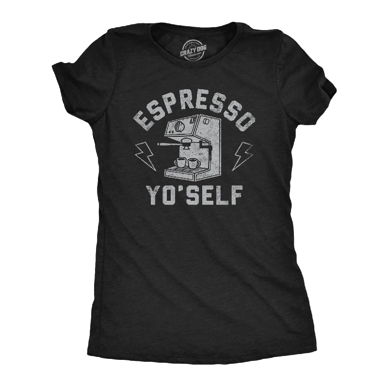 T-shirts for outdoor adventures and activities-Espresso Yo Self Women's T Shirt