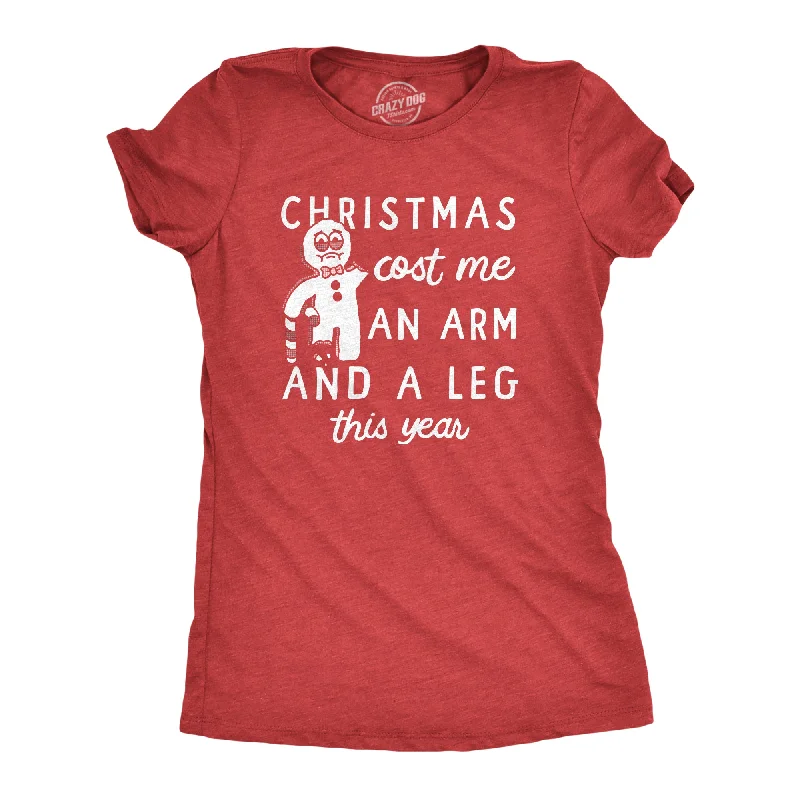 Minimalistic T-shirts for simple, modern outfits-Christmas Cost Me An Arm And A Leg This Year Women's T Shirt