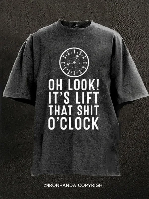 Premium T-shirts for fashion-forward looks-OH LOOK! IT'S LIFT THAT SHIT O'CLOCK Washed Gym Shirt