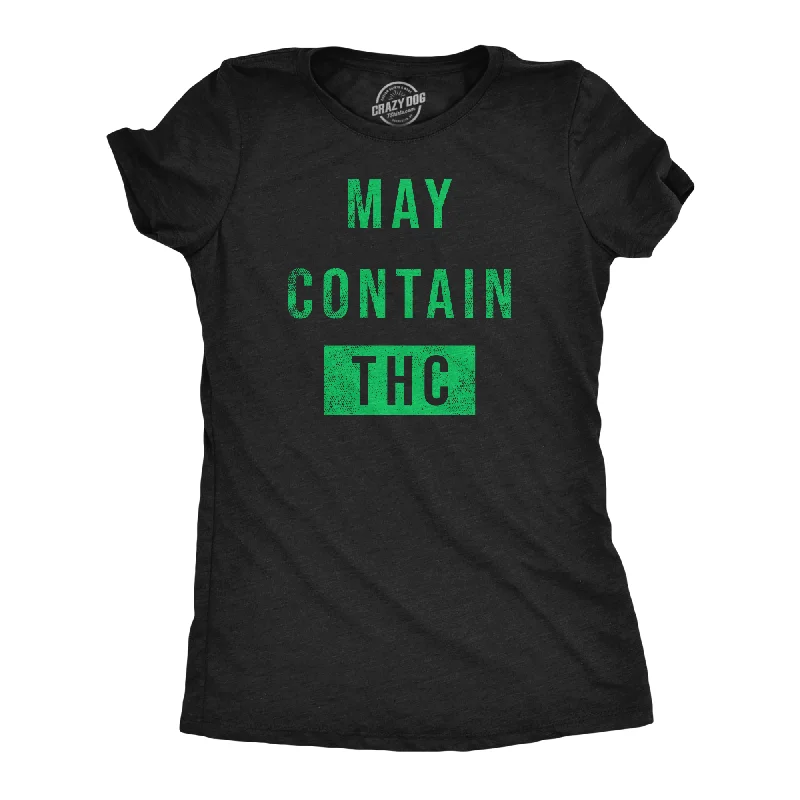 Vintage-style T-shirts for retro lovers-May Contain THC Women's T Shirt