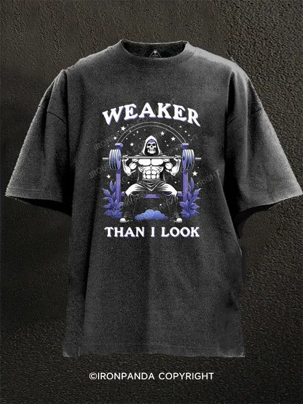 Trendy graphic T-shirts for young adults-Weaker Than I Look Washed Gym Shirt