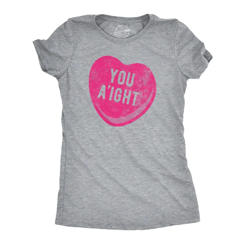 High-quality T-shirts for team events-You Aight Women's T Shirt