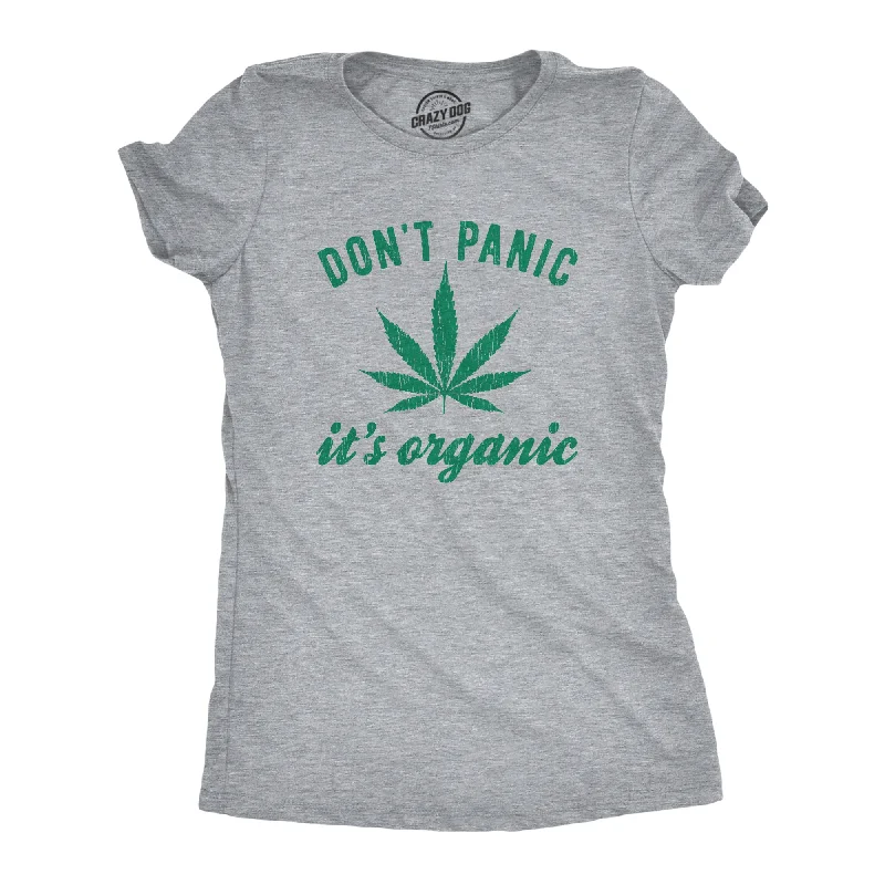 T-shirts for casual office attire-Don't Panic It's Organic Women's T Shirt