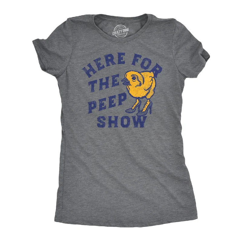 High-performance T-shirts for active lifestyles-Here For The Peep Show Women's T Shirt