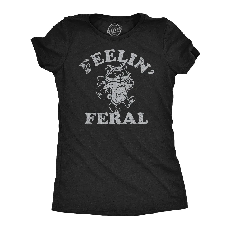 Performance T-shirts for sports and active wear-Feelin Feral Women's T Shirt