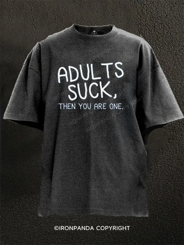 Affordable T-shirts for bulk orders-Adults Suck, Then You Are One Washed Gym Shirt