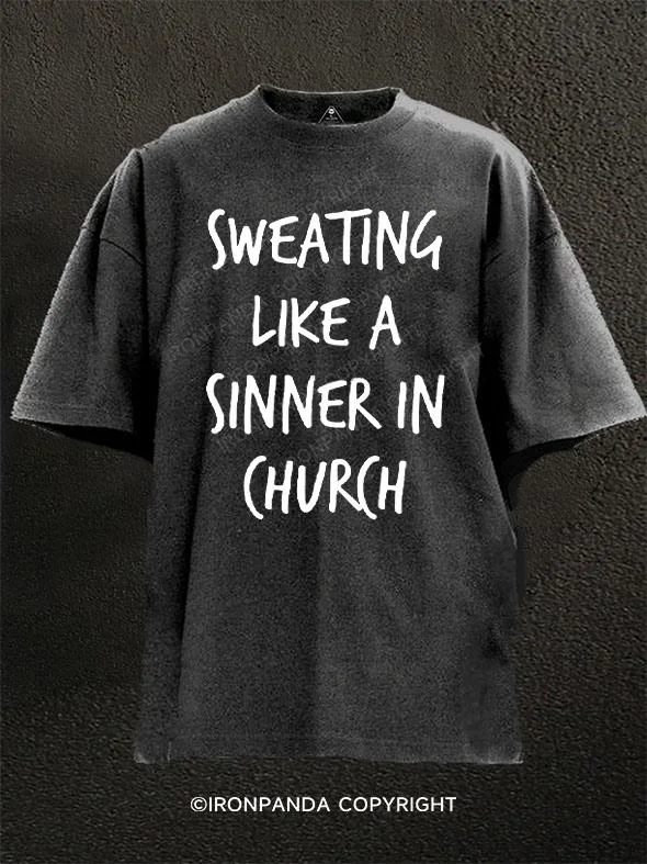 Simple T-shirts for minimalistic fashion-Sweating Like A Sinner In Church Washed Gym Shirt