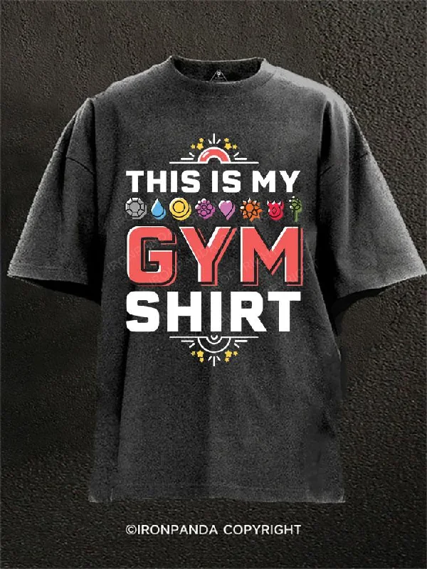 Moisture-wicking T-shirts for active individuals-This Is My Gym Shirt Washed Gym Shirt