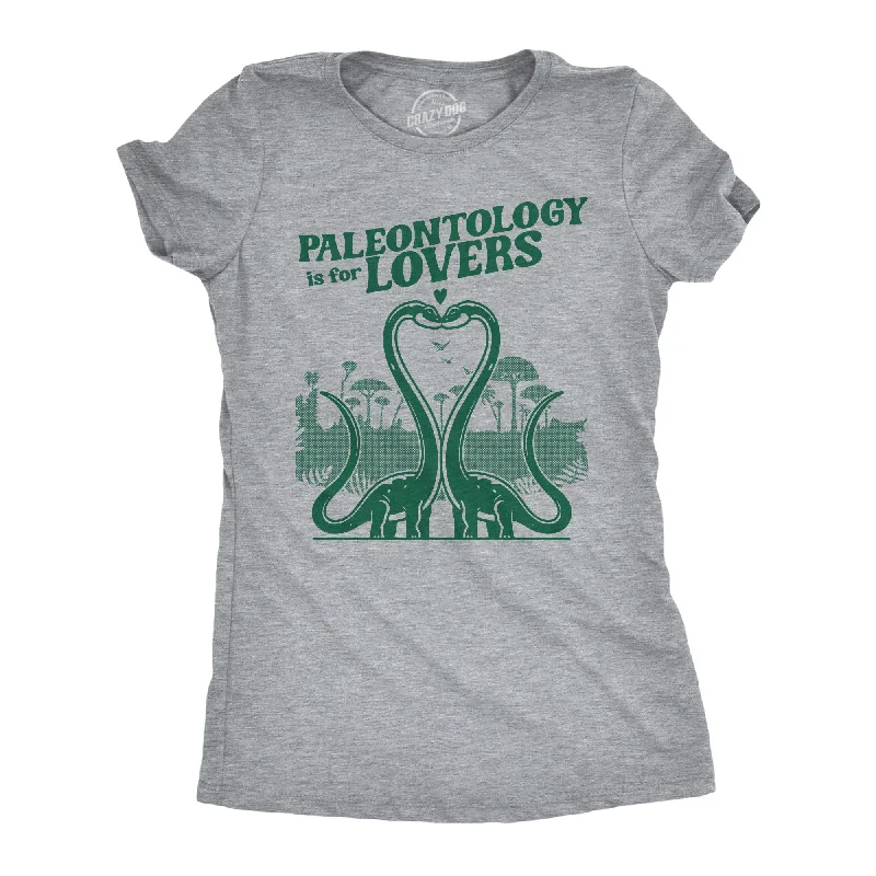 Simple T-shirts for minimalistic fashion-Paleontology Is For Lovers Women's T Shirt